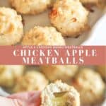 Two combined pictures of chicken apple meatballs.