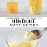 Three step by step pictures on making homemade mayo, one with the oil and egg in a mason jar, one with the immersion blender blending the mason jar and another with the homemade mayonnaise finished and being scooped with a spoon.