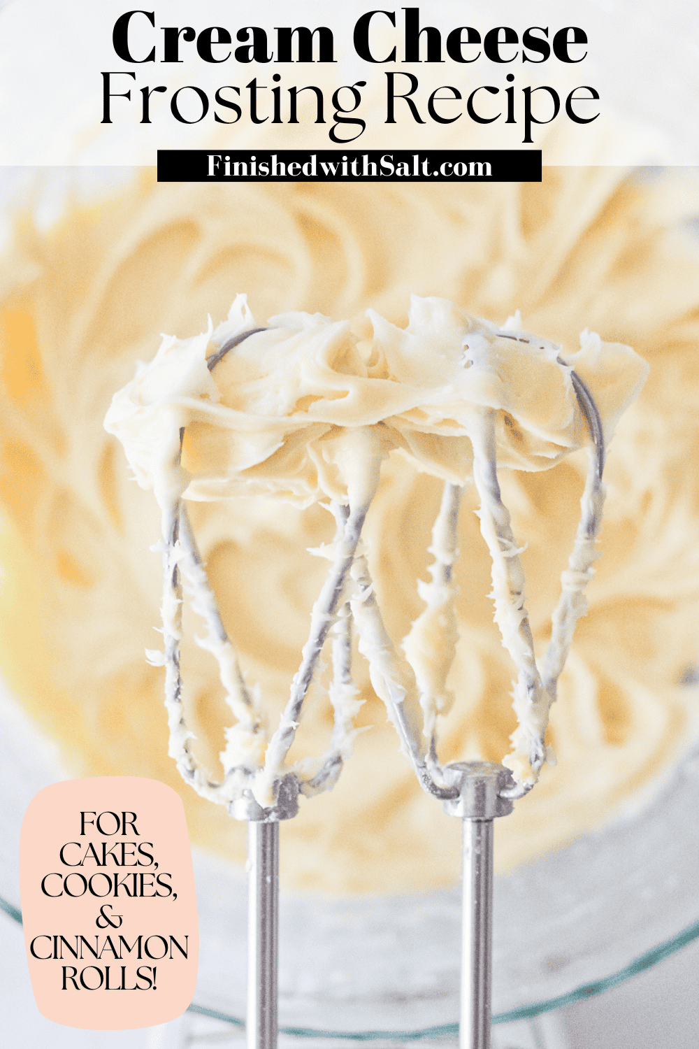 Pinterest pin image of cream cheese frosting on beaters.