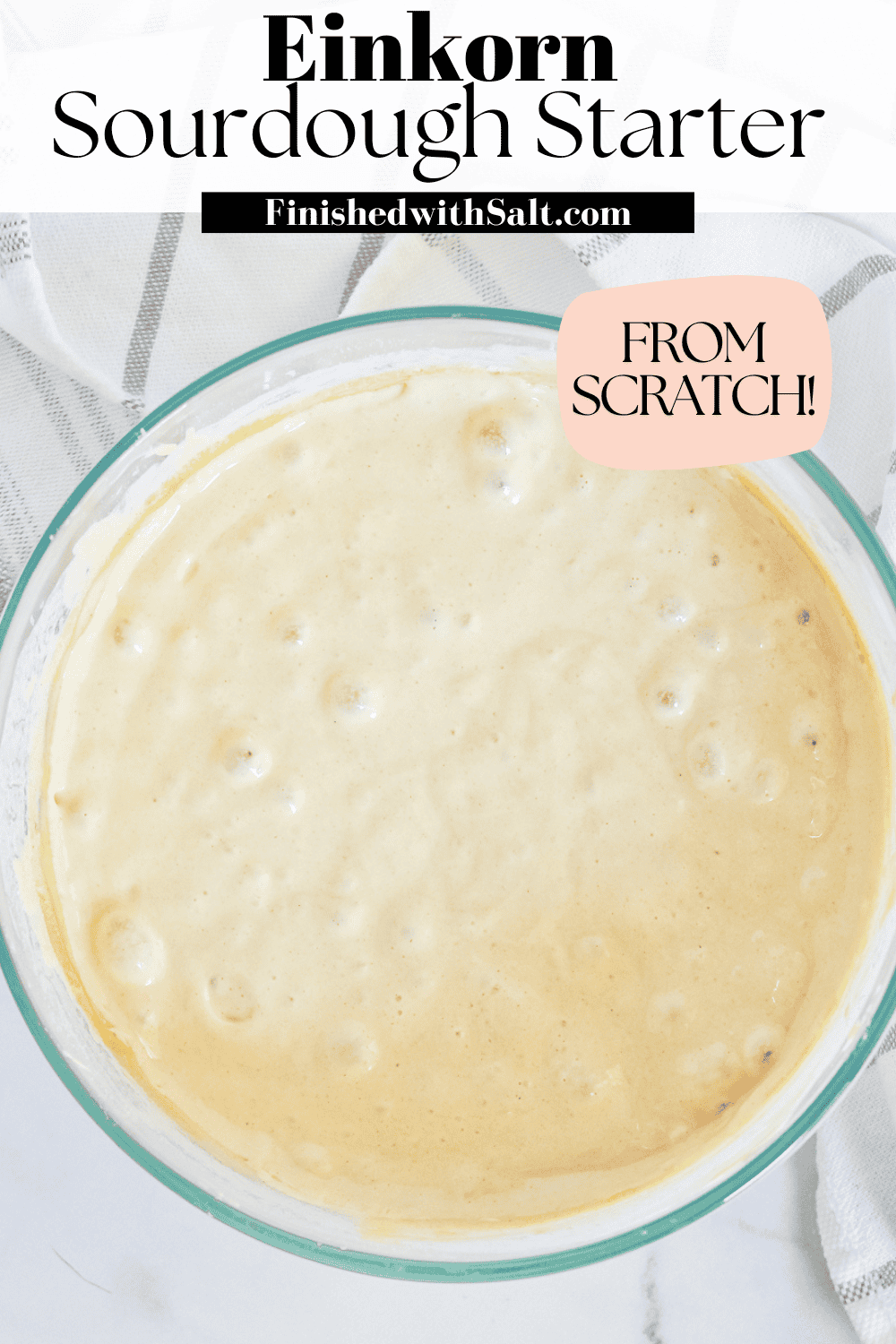 Pinterest image and title of einkorn sourdough starter in bowl.